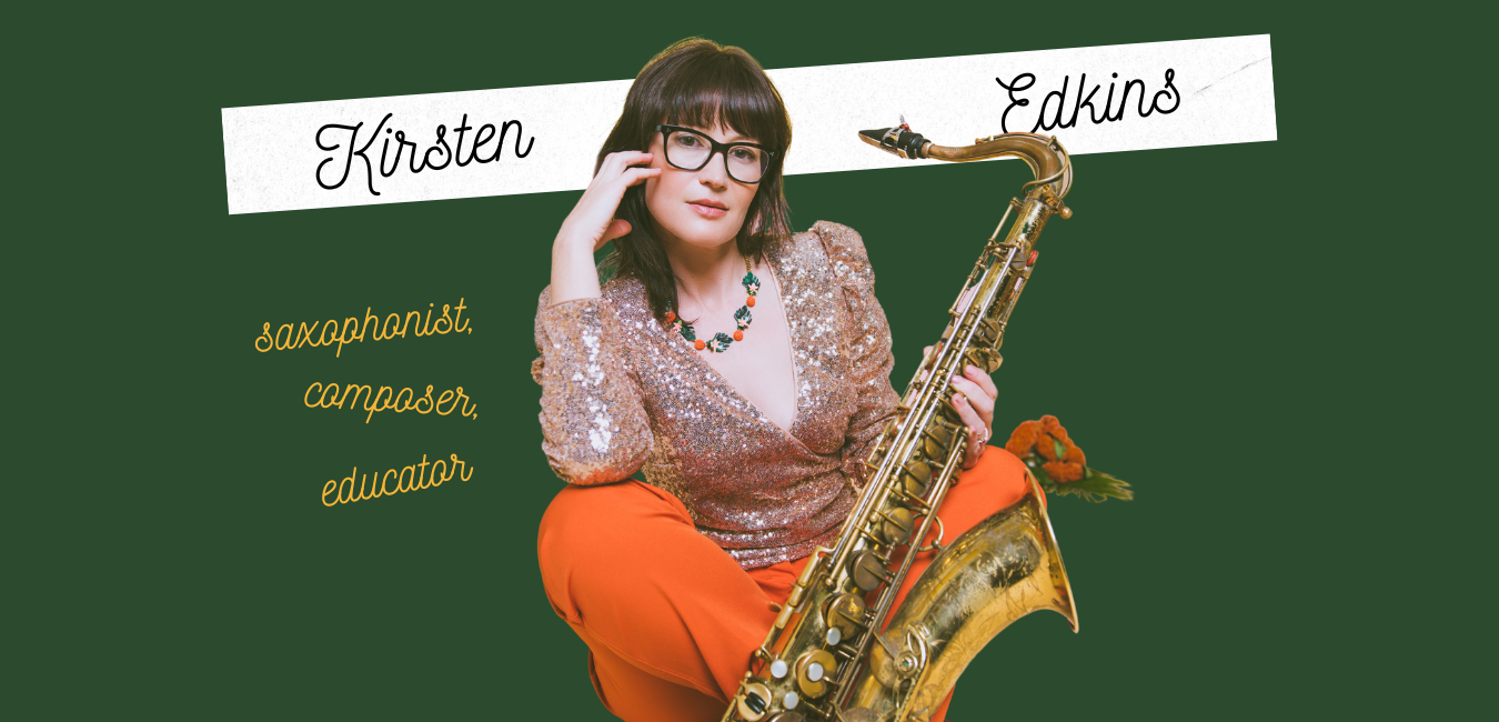 Saxophonist Kirsten Edkins